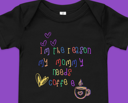 The Reason Mommy Needs Coffee" Short Sleeve Baby One Piece